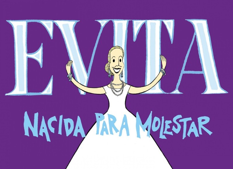 La portada de "Evita, nacida para molestar".