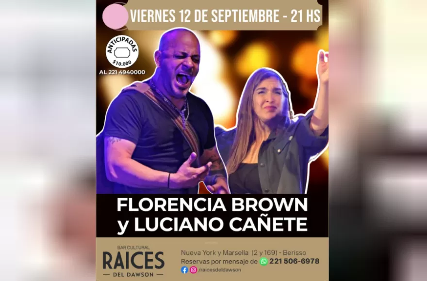 Florencia Brown y Luciano Cañete son parte de la agenda de raíces de este fin de semana.