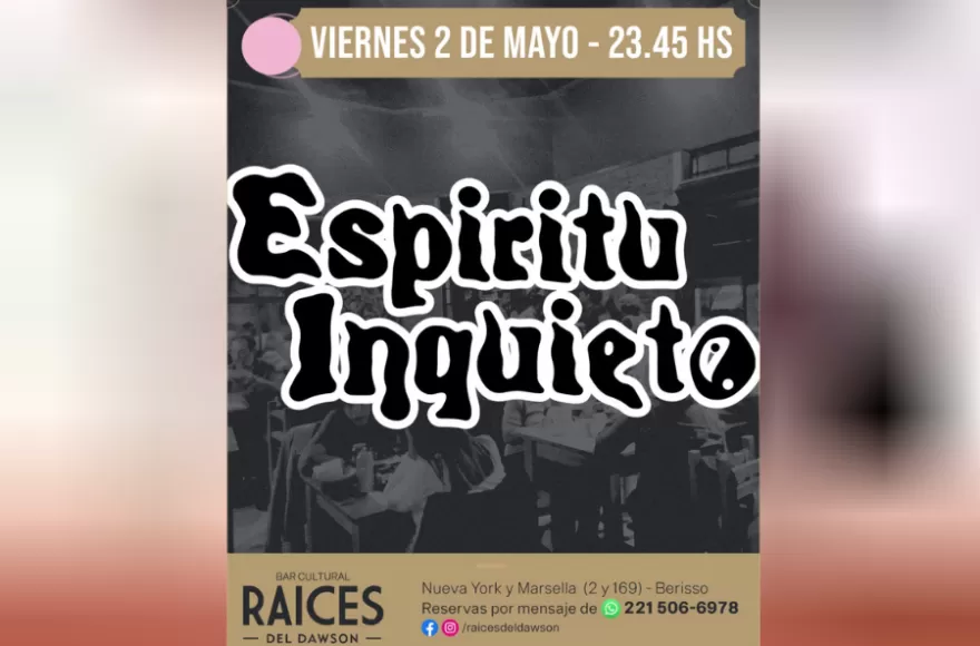 También el 2 de mayo, se va a presentar Espíritu Inquieto.