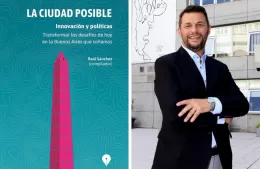 Nuevo libro del centro de estudios de la UBA: “La ciudad posible. Innovación y políticas”